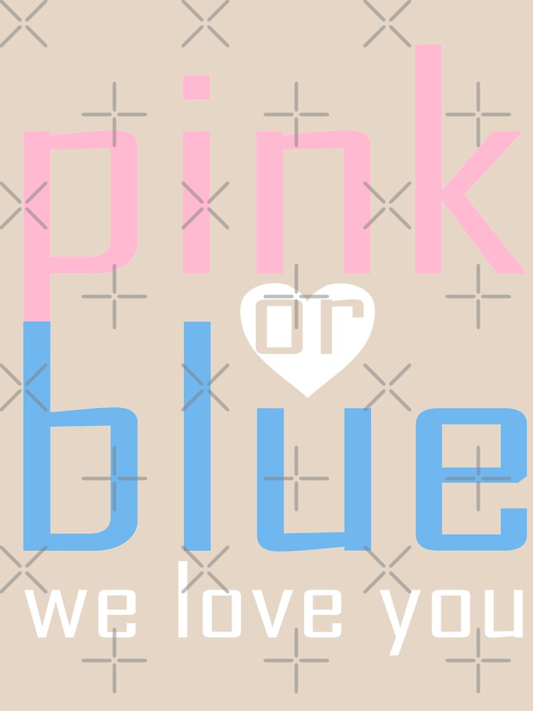 Pink Or Blue We Love You Baby Shower Heart Gender Reveal Party Mens Womens T Shirt by arcadetoystore