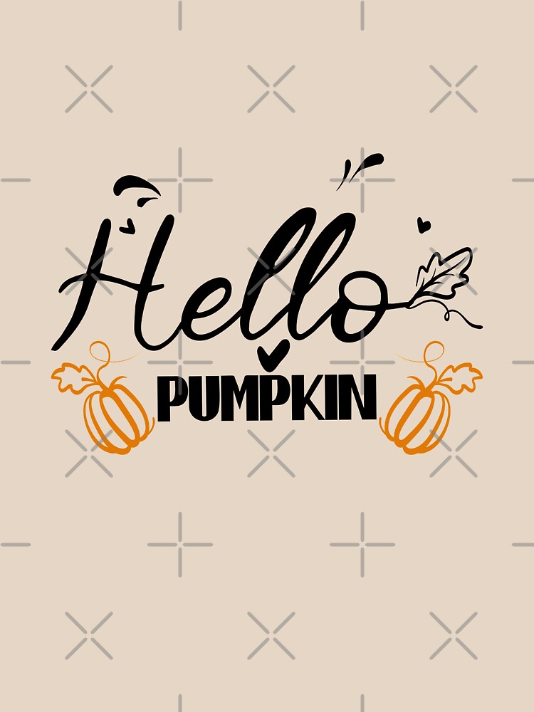 HELLO PUMPKIN- Autumn  leave design cute pumpkin HPumpkin  Fall Pumpkin  halloweentee Womens by KHELISTORE