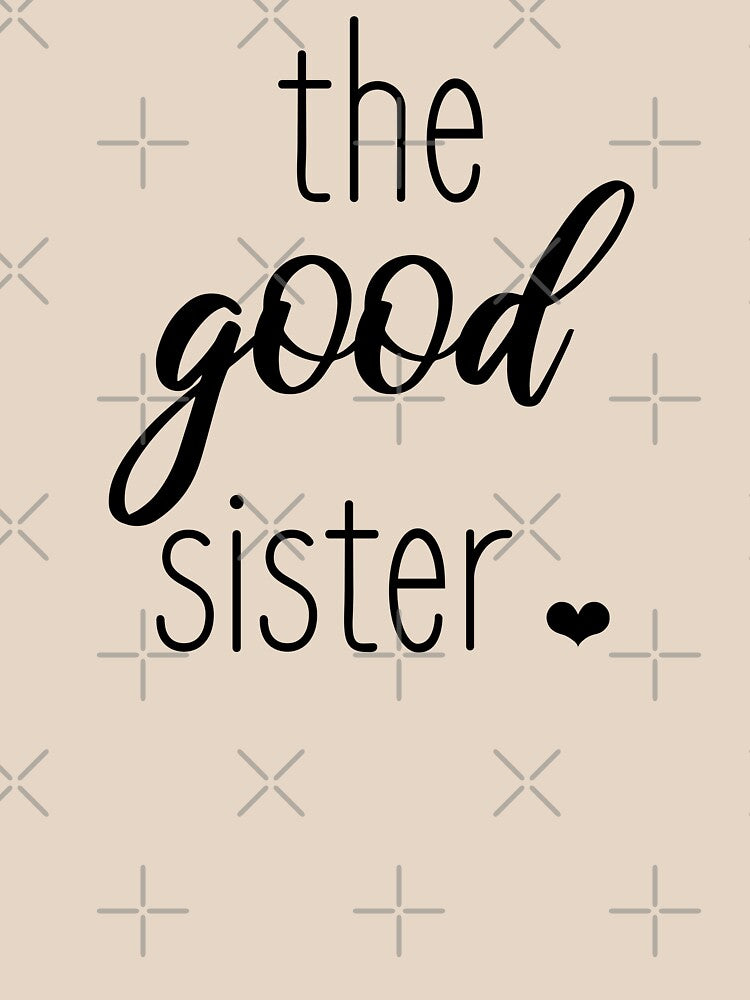 The Good Sister by jpjournals