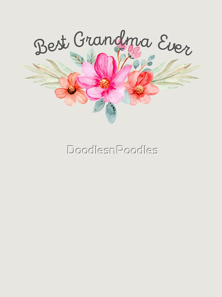 Best Grandma Ever by DoodlesnPoodles