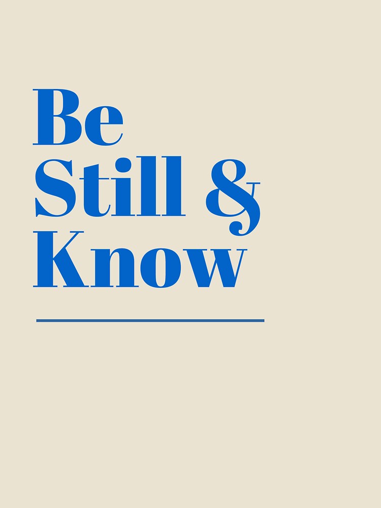Be still & know by Kavindu0412