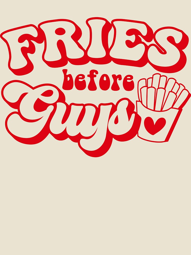 Fries Before Guys, Retro Valentine, Groovy Valentine by GROOVY SOUL