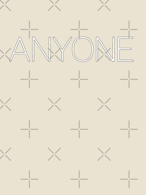 'Anyone' by lovaticart