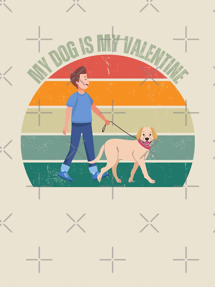 My dog is my valentine by The Love Quill