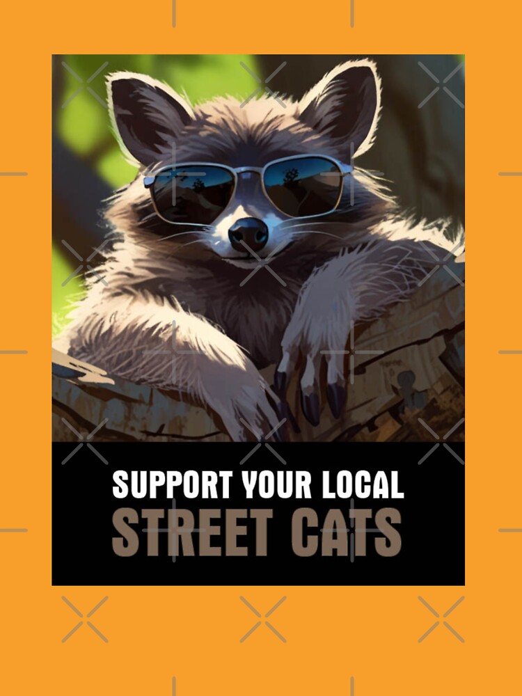 Support Your Local Street  Raccoon with sunglasses by johndesignwaves