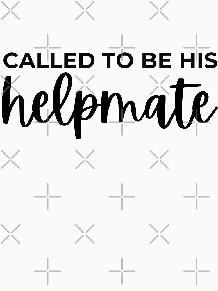 Called To Be His Helpmate by GracefulGlow