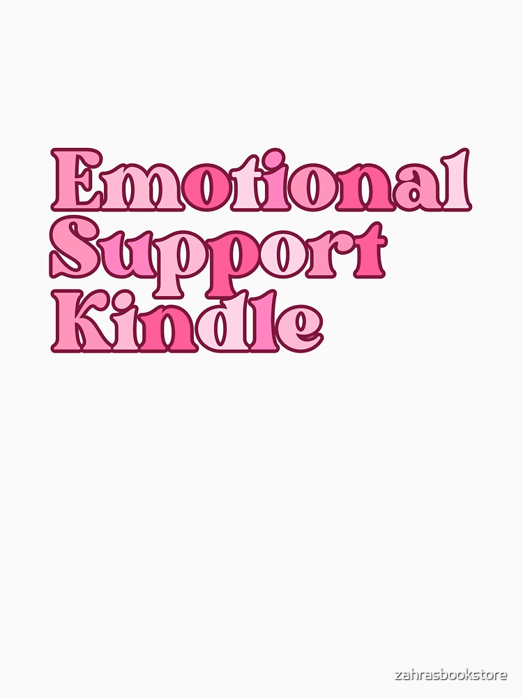 Emotional Support Kindle - Pink by zahrasbookstore