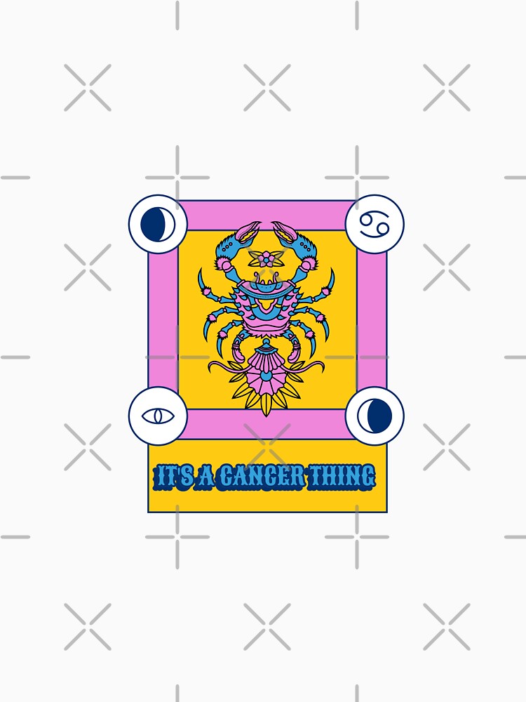 It's A Cancer Thing Funny Astrology by Harmonick-Tees