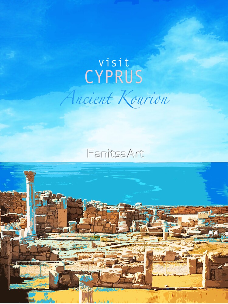 Travel Posters_Visit Cyprus_Ancient Kourion. by FanitsaArt