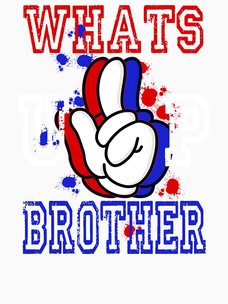 What’s up brother by TylerEmGee