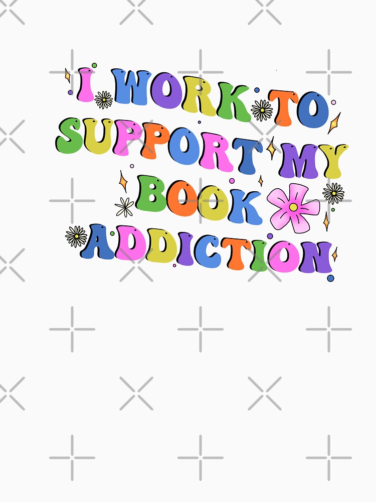 I work to support my book addiction by RavenAMarie