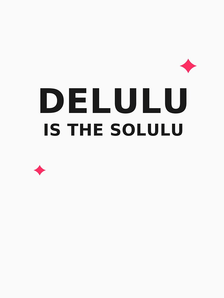 DELULU by SupCoolClothes