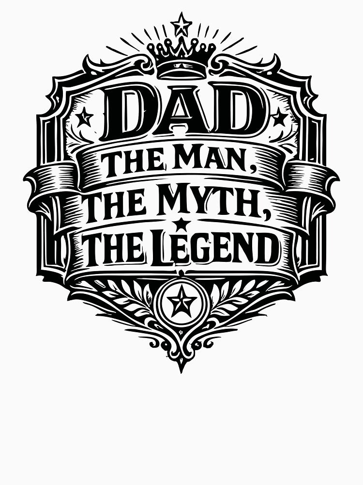 Dad The Man, The Myth, The Legend – Funny Father’s Day Vintage Design by ARISE INTEGRATED