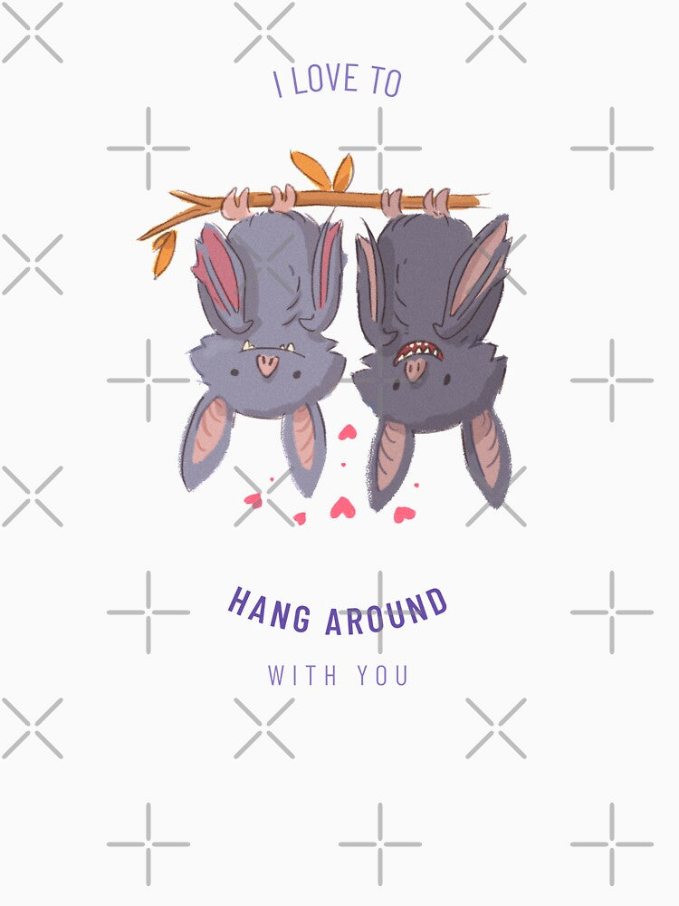 LOVE TO HANG AROUND WITH YOU FUNNY LOVE DESIGN by ER-DESIGNS