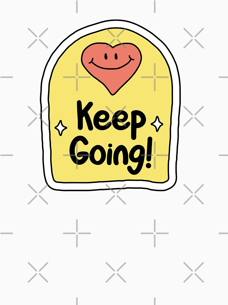 Keep going by CapriCreatives