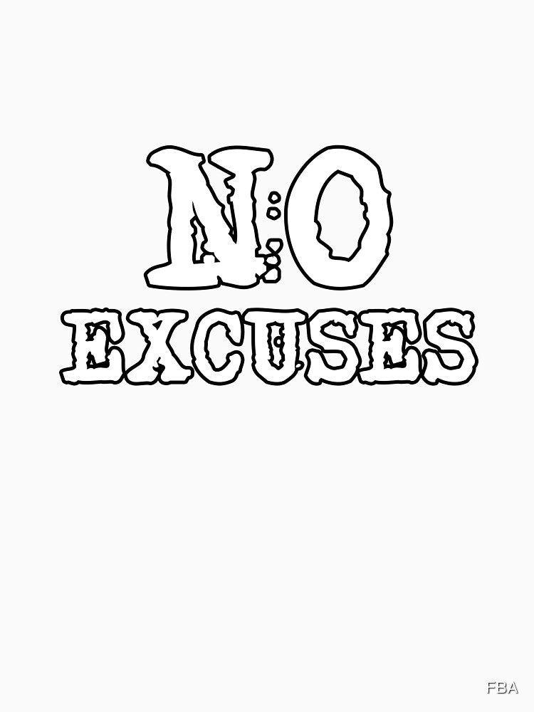 No Excuses by FBA