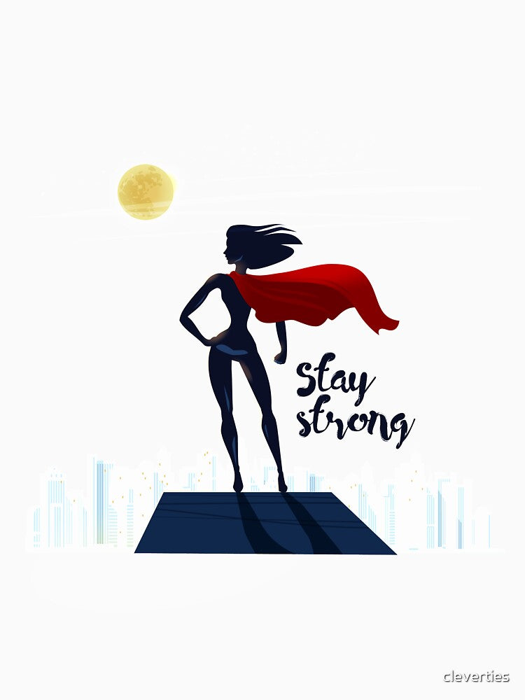 Stay Strong by cleverties