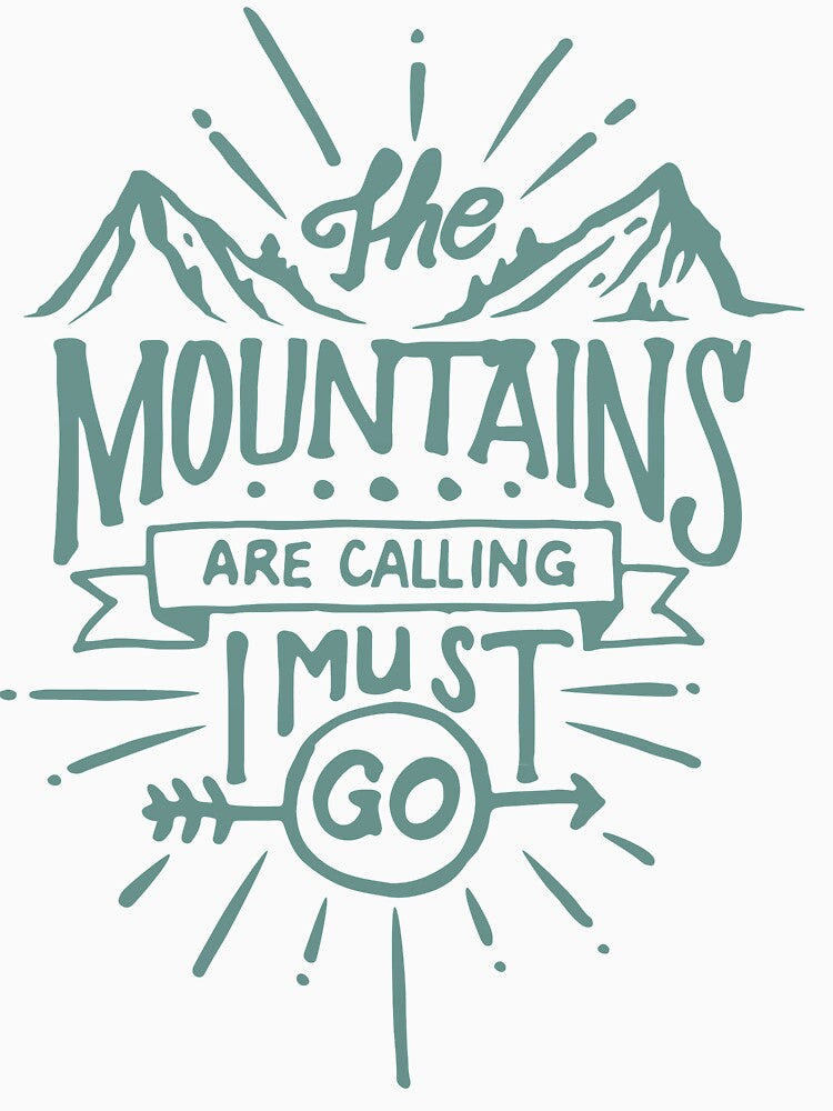 The mountains are calling I must go by della95