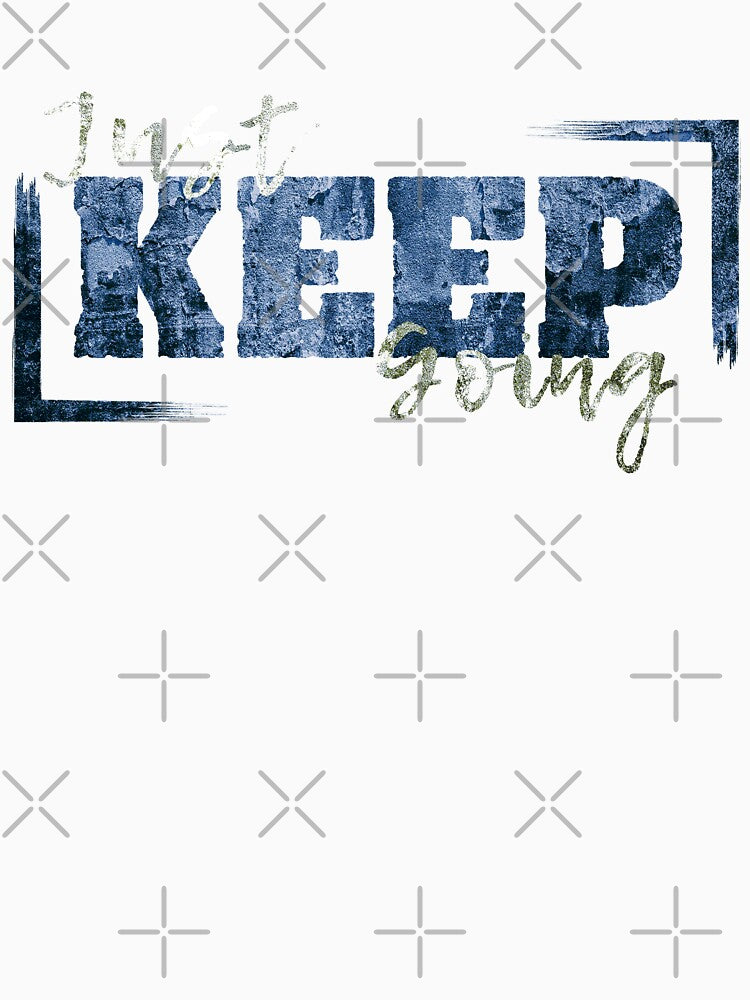 Just Keep Going by Quoterasi