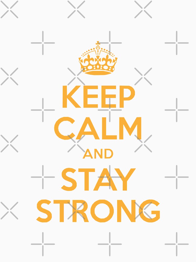 Keep Calm and Stay Strong by alessionastro
