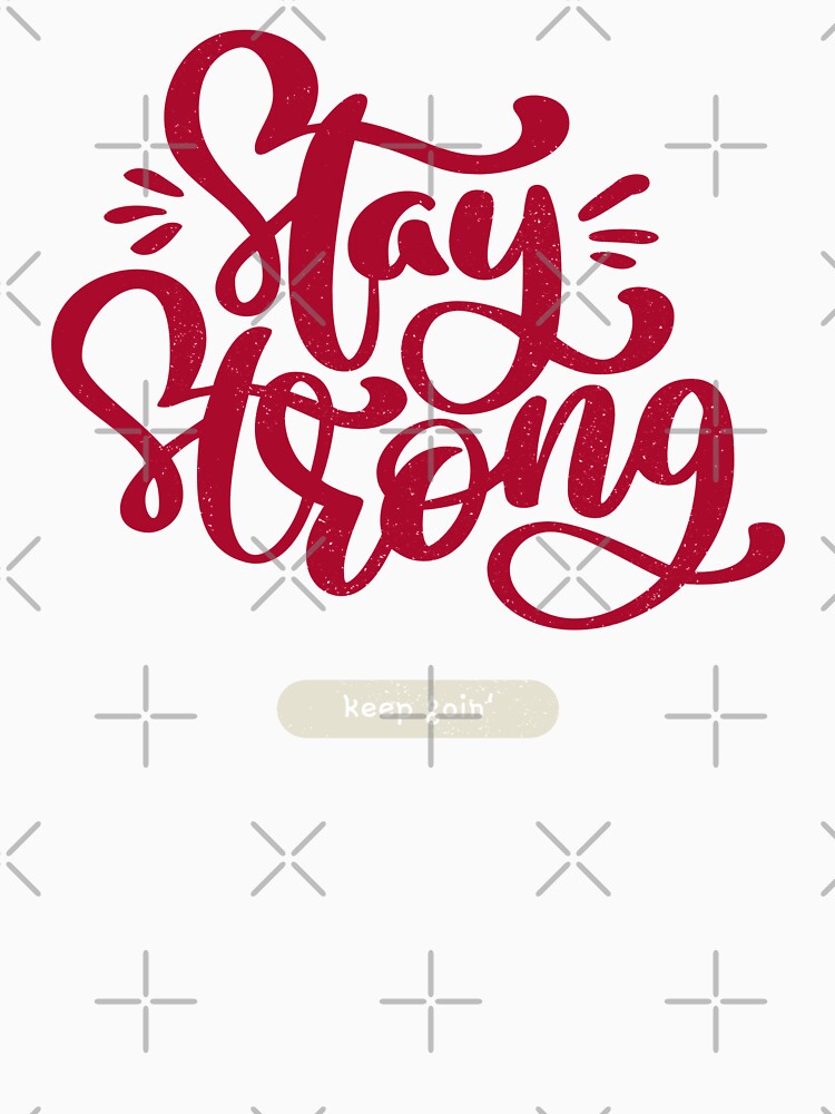 Stay strong by madebyalic