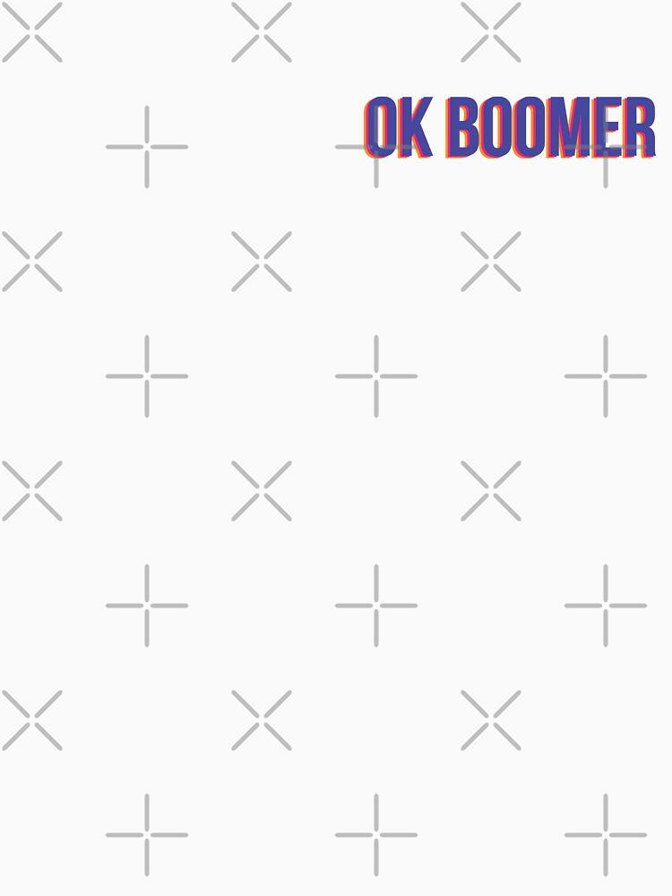 Ok Boomer by Cbusch