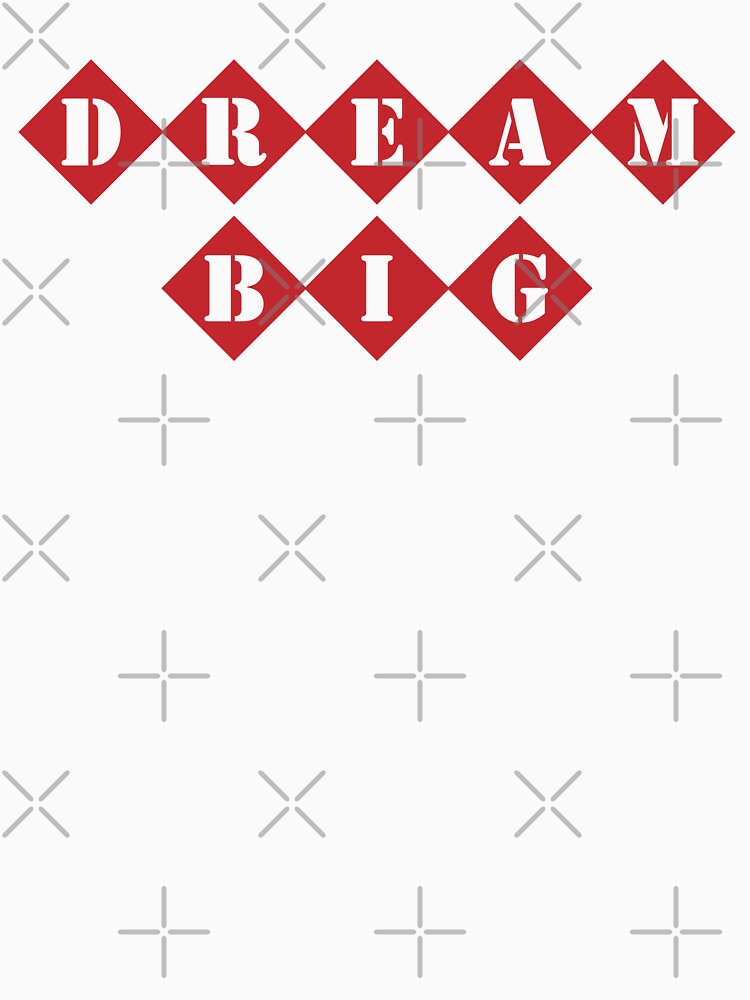 Dream Big - Motivational Quotes by S Cube Design