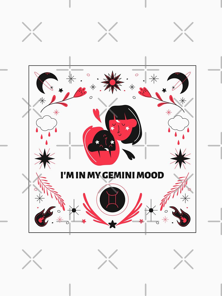 I'm In My Gemini Mood Funny Astrology by Harmonick-Tees