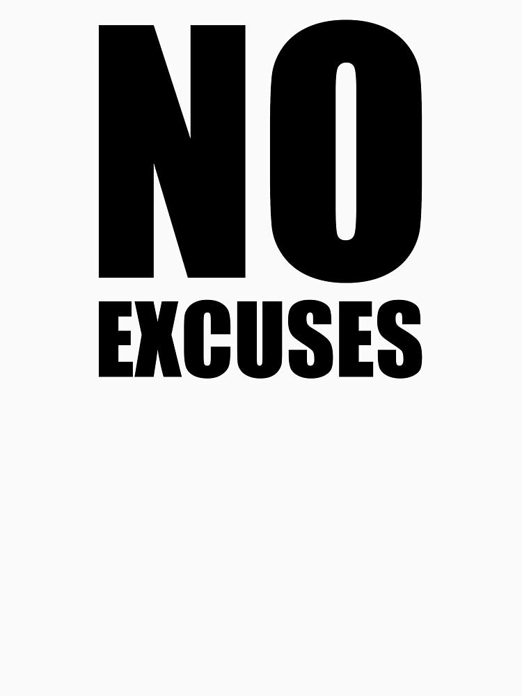 No Excuses - Gym Quote by maniacfitness