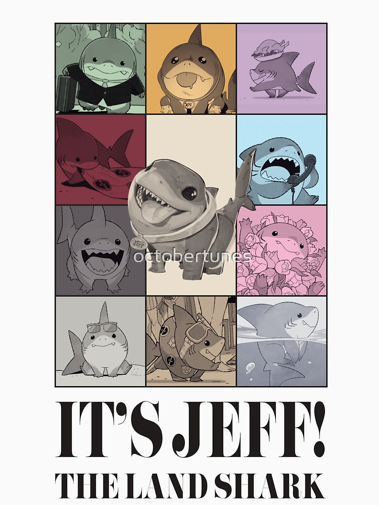 IT'S JEFF! The Land Shark by October Tune