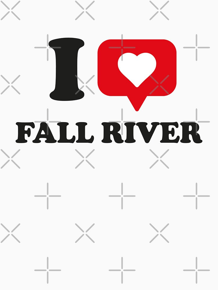 I Love Fall River, I Heart Fall River, Hometown Fall River, Massachusetts by Danylo Mikhnievych