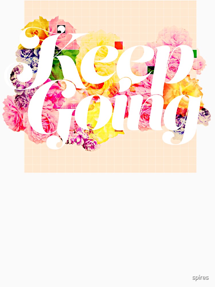 TY005 // Keep Going by spires