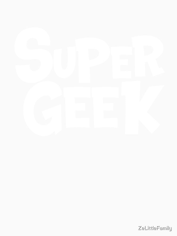 Super Geek - Trendy Geek Premium by ZeLittleFamily
