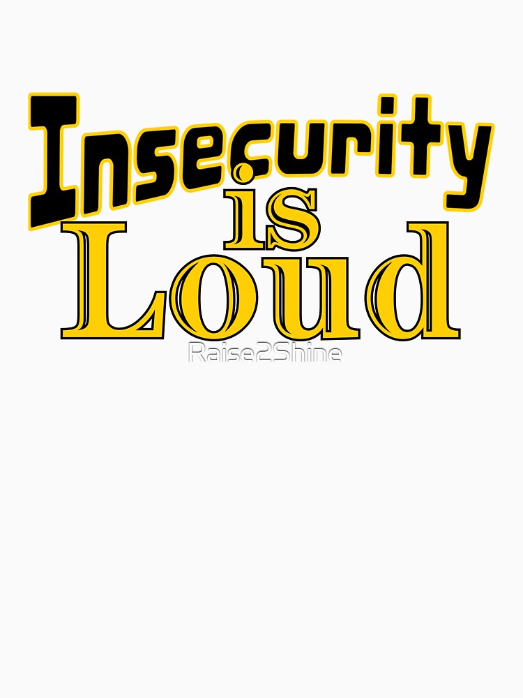 Insecurity is Loud Retro Inspirational Quote Typography Design. by Raise2Shine
