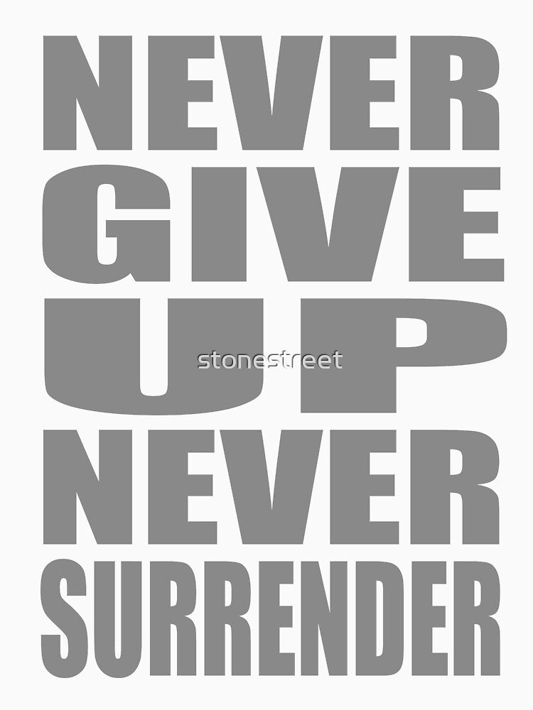 Never Surrender by stonestreet