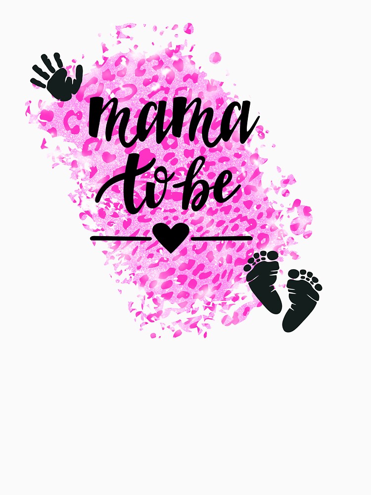 Mama to Be with Hand & Footprints & Pink Leopard Print Background by JeweledDesigns