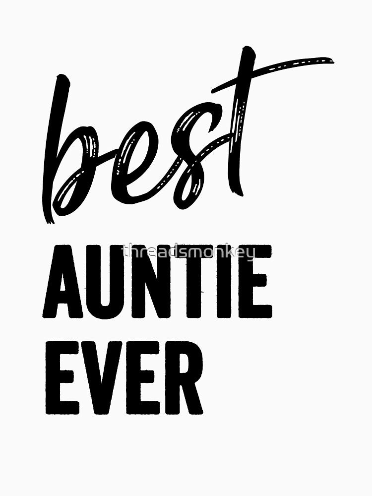 Best Auntie Ever Gift for Aunts Auntie by threadsmonkey