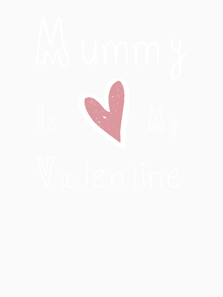 Valentine Shirt | Mummy Is My Valentine | Mommy Valentine Shirt | Kids Valentine Shirt by No-Leg-Bones
