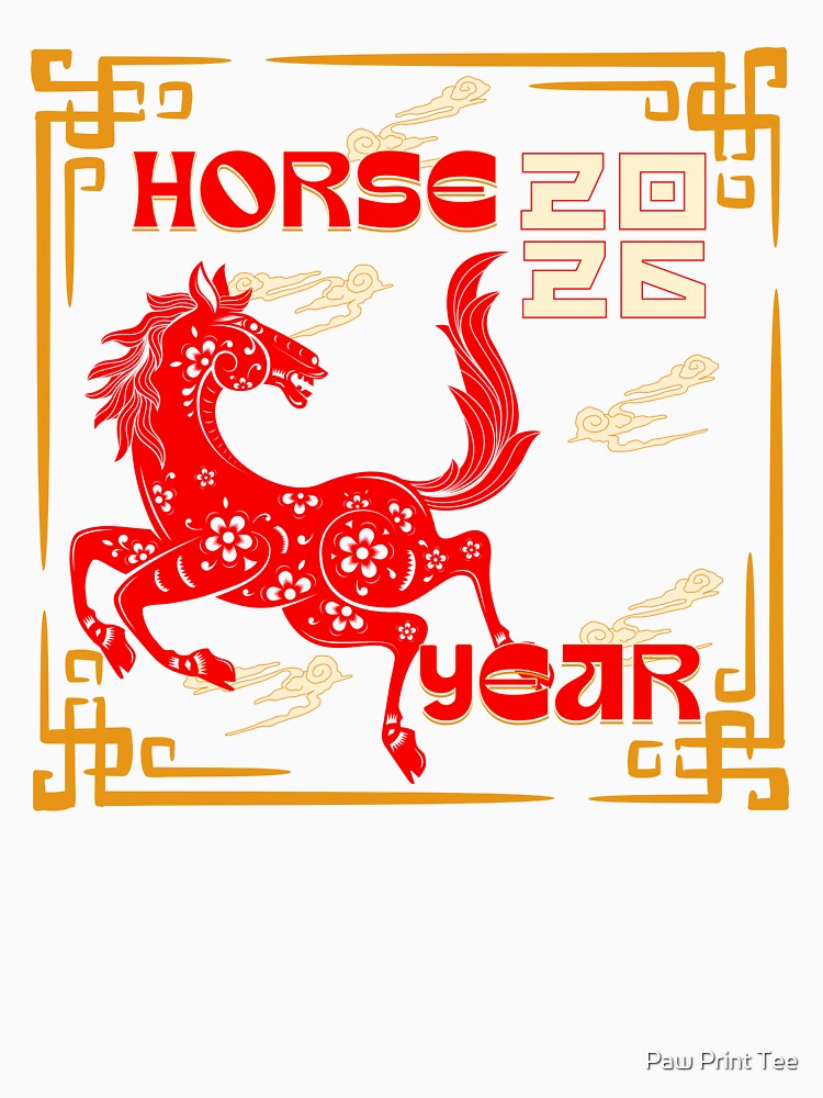 Fire Horse Year 2026 by Paw Print Tee