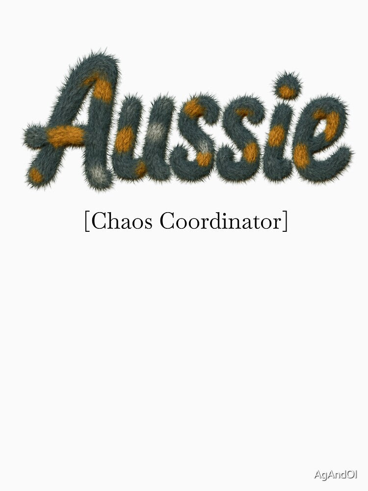 Aussie Chaos Coordinator Funny Quote by AgAndOl