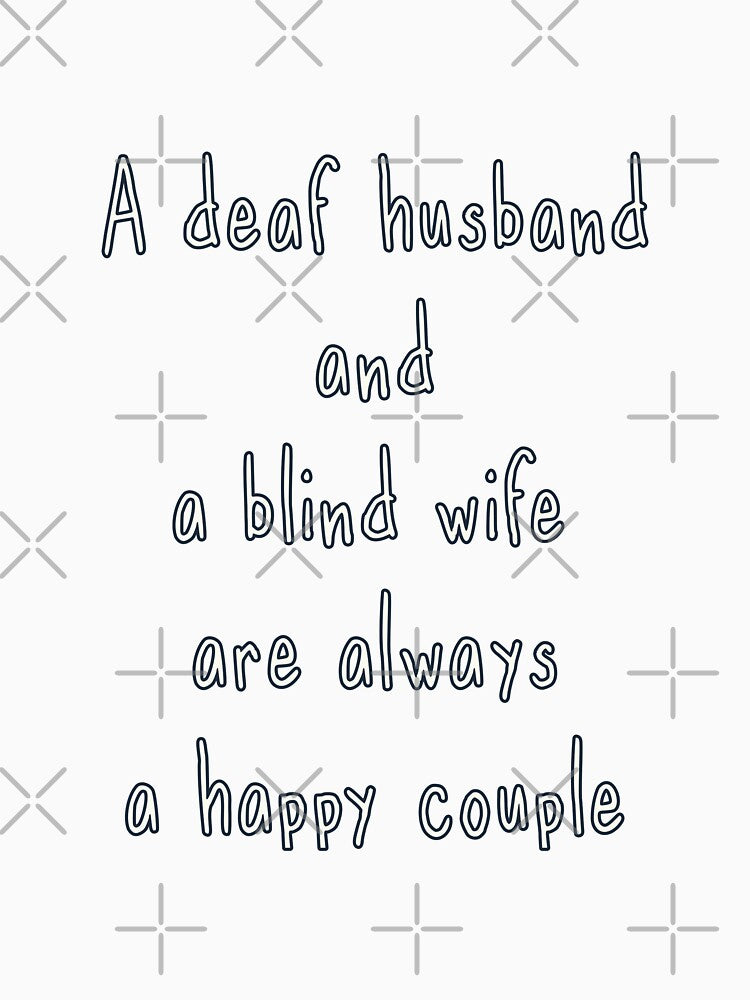 A deaf husband and a blind wife are always a happy couple by XYZ LAB by Jesuperman