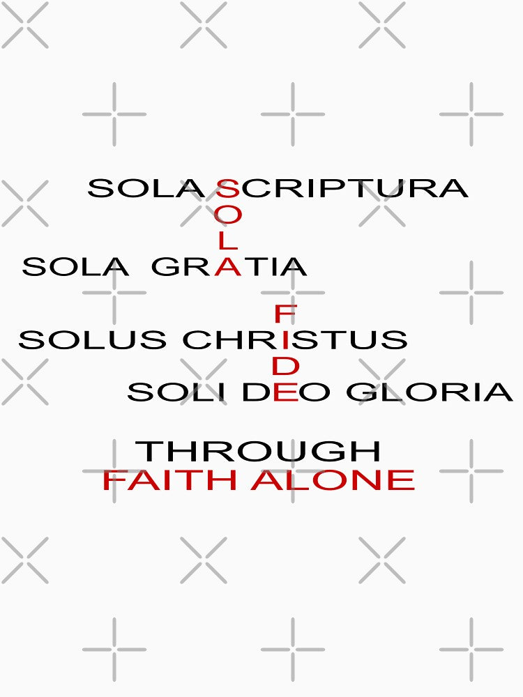 Through Faith Alone (Sola Fide) by Solus Christus