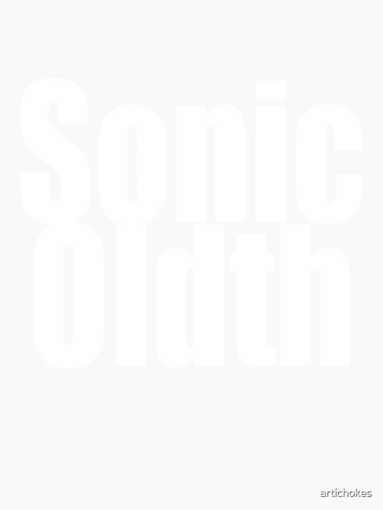 "Sonic Oldth" by artichokes