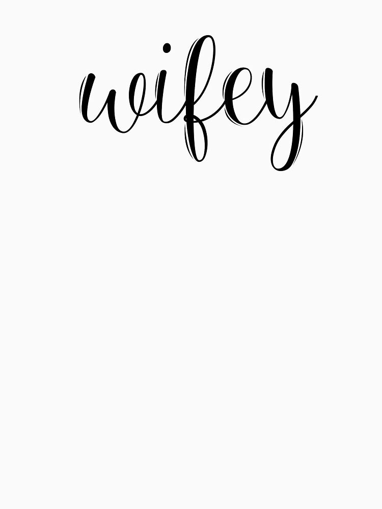 Wifey by Lowdey