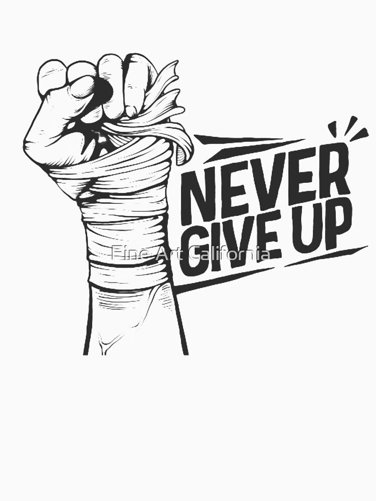 Never Give Up by Fine Art California
