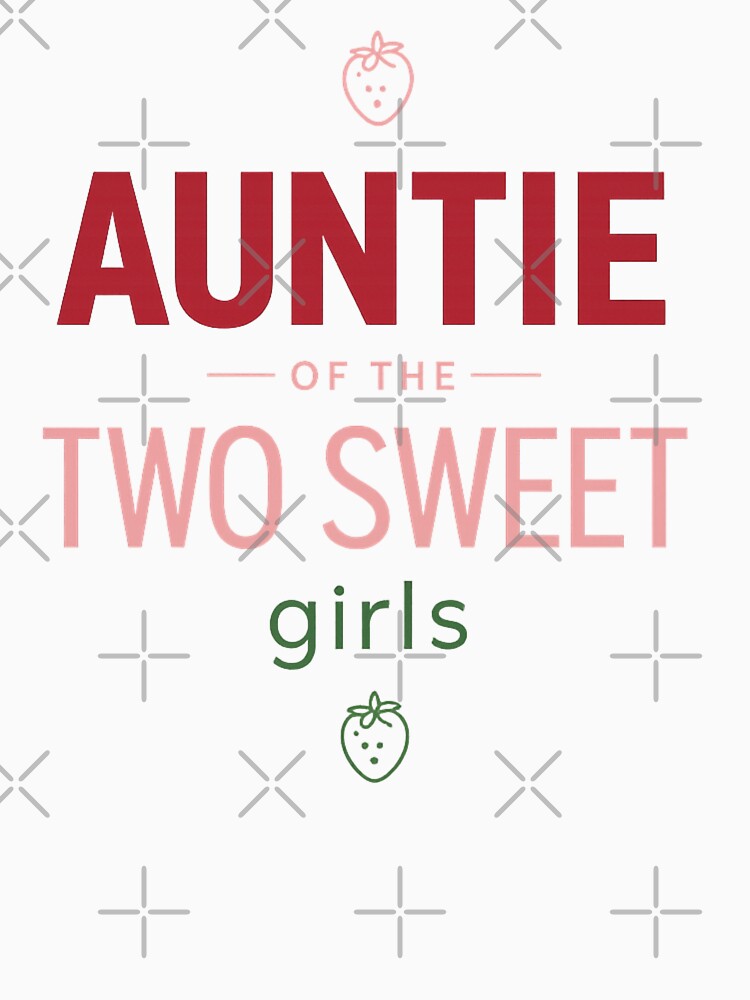Auntie Of The Two Sweet Girls Family Nieces Aunt Gift by Pawsome Quotes