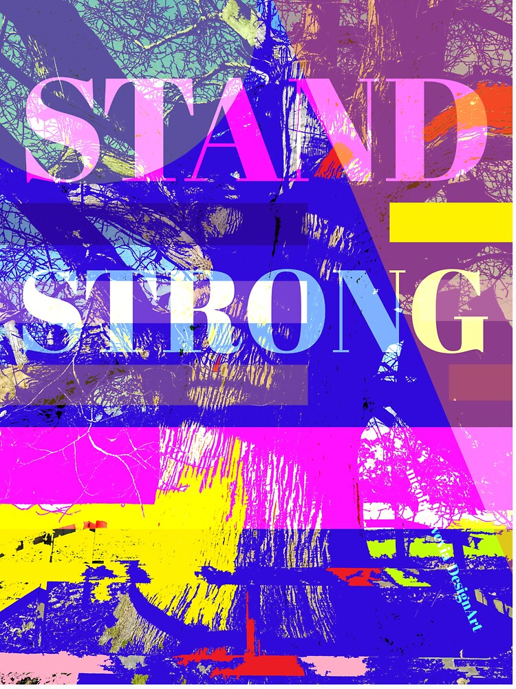 Stand Strong Tree by Make Life Beautiful