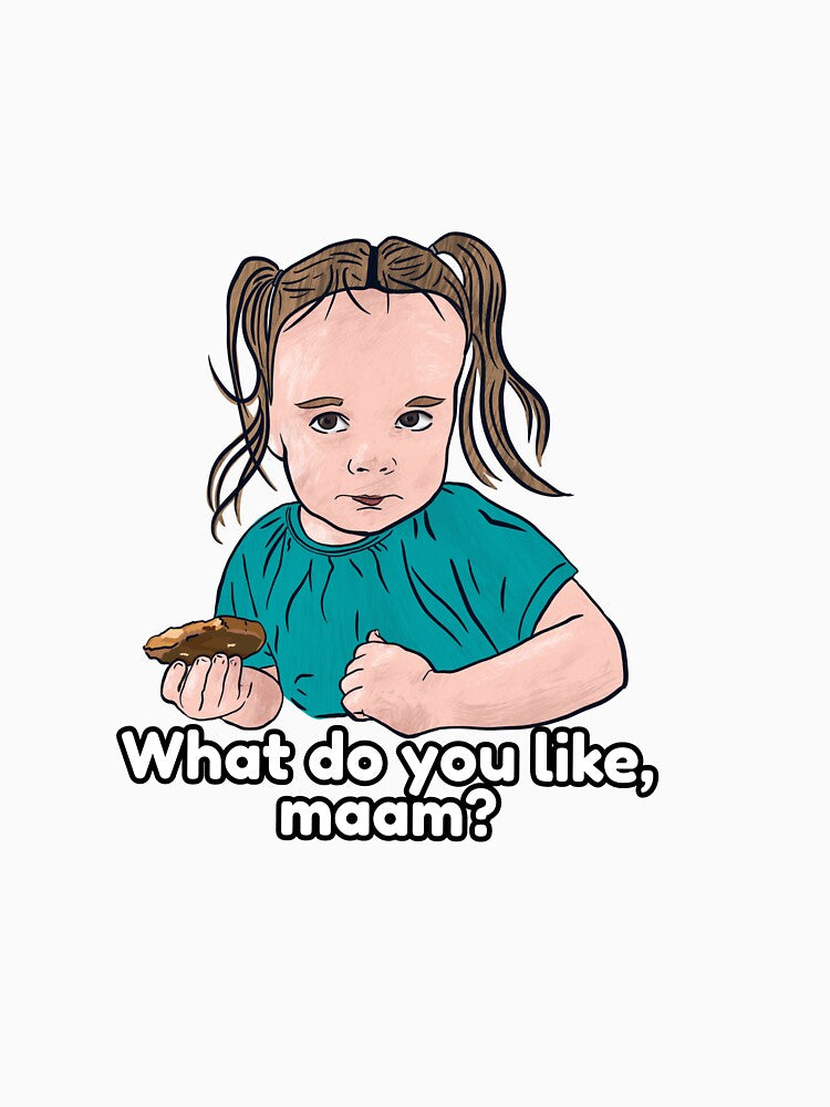 “What do you like, maam?” (white text) by saruh2themax