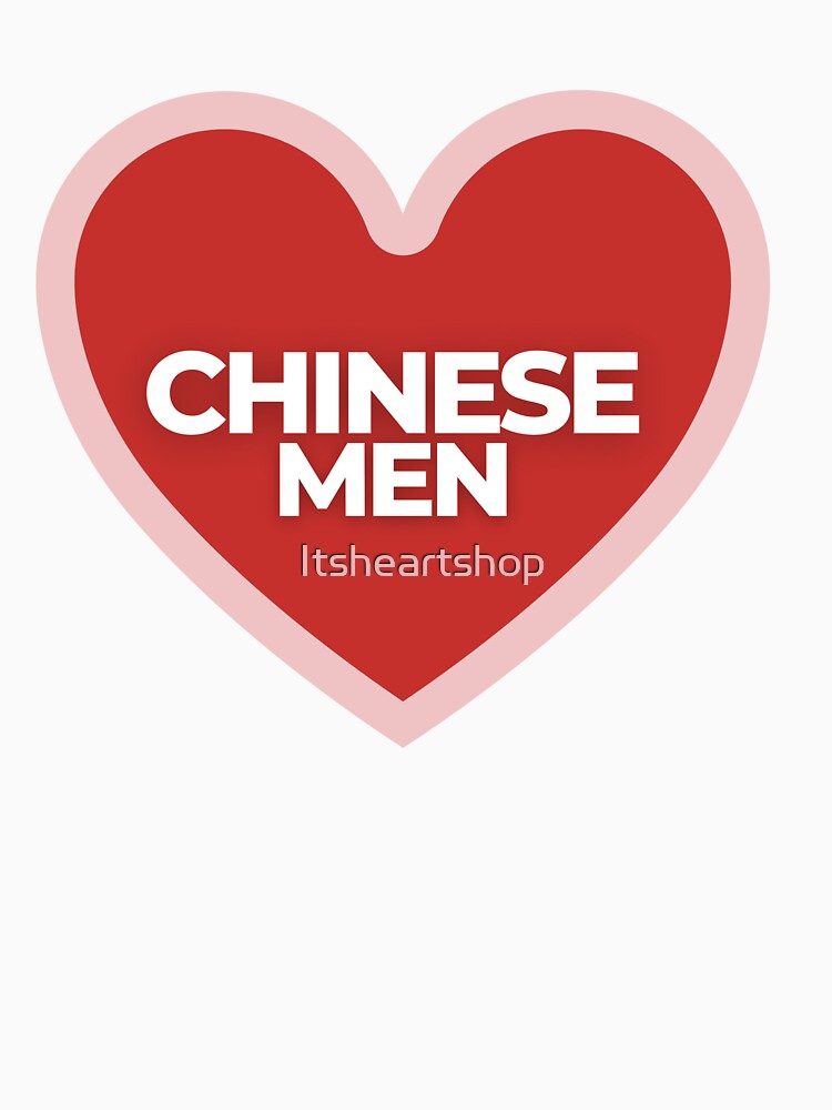 I Heart Chinese Men by Itsheartshop