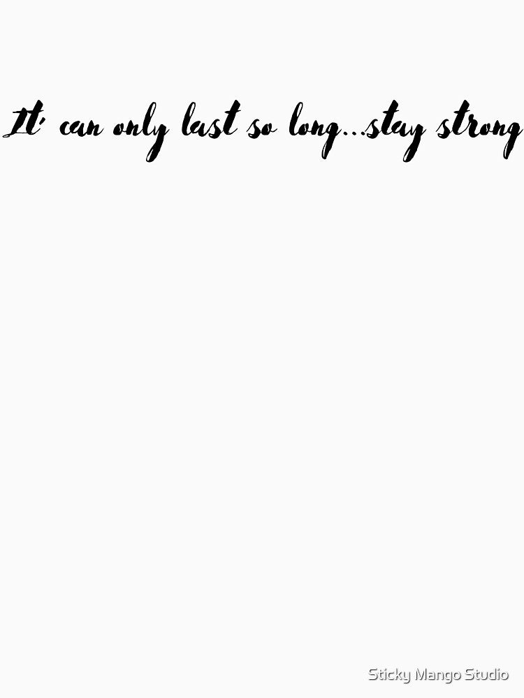 Stay strong by Sticky Mango Studio
